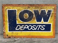 Original LOW DEPOSITS Tin Sign - 905 x 595