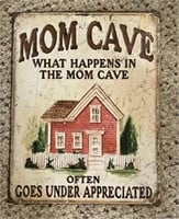 “ Mom Cave “ Metal Sign