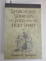 Spurgeon's Sermons on Jesus and the Holy Spirit.