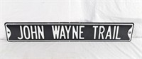 John Wayne Trail Sign 36" long x 6" high