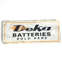 DEKA BATTERIES SOLD HERE 59X24 SINGLE SIDED SIGN