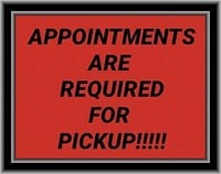 Please Remember Appointments Required for Pickup!