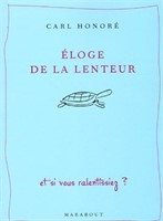 Ã‰LOGE DE LA LENTEUR