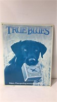 Vintage Tin Sign True Blues Ammo Black Lab U15E