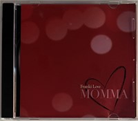 Franki Love Momma CD. 5x6 inches