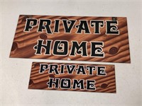 2 METAL PRIVATE HOME SIGNS
