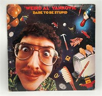Weird Al Yankovic "Dare To Be Stupid" Record Album