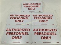(5) New NMC "Authorized Personnel Only" Wall Signs