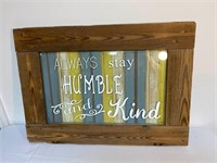 Always Stay Humble & Kind Country Farm Wall Art