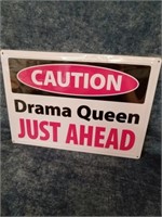 Caution drama queen just ahead metal sign 12 x 17