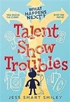 What Happens Next?: Talent Show Troubles Book