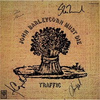 Traffic signed John Barleycorn Must Die album
