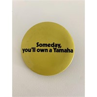 Someday you'll own a Yamaha vintage pin