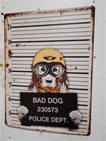 Bad Dog Metal Sign