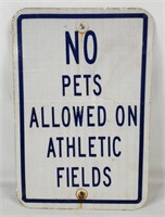 No Pets Allowed On Field Metal Sign