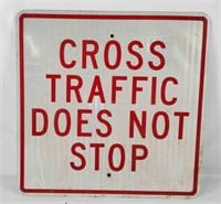 Cross Traffic Does Not Stop Metal Road Sign