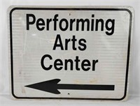 Performing Arts Center Metal Sign