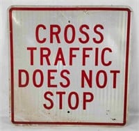 Cross Traffic Does Not Stop Metal Sign