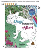 Dogs' Expressions While Pooping: 60 Pages
