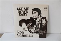 Ron Shipman Let Me Down Easy