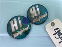 2-Hi Neighbor Pin Back Buttons-some rust