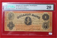 1862 $1 Bullion Bank WashingtonDC PMG20 Annotation