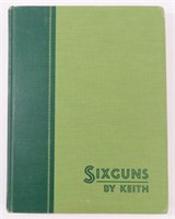 VTG HARDCOVER BOOK SIXGUNS BY KEITH ELMER KEITH