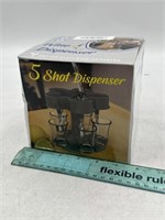 NEW 5 Shot Dispenser