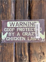 Warning Sign , Coop Protected By A Crazy Chicken