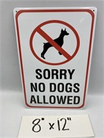 SORRY NO DOGS ALLOWED REPRODUCTION TIN SIGN