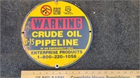 Warning Crude Oil Pipeline metal sign