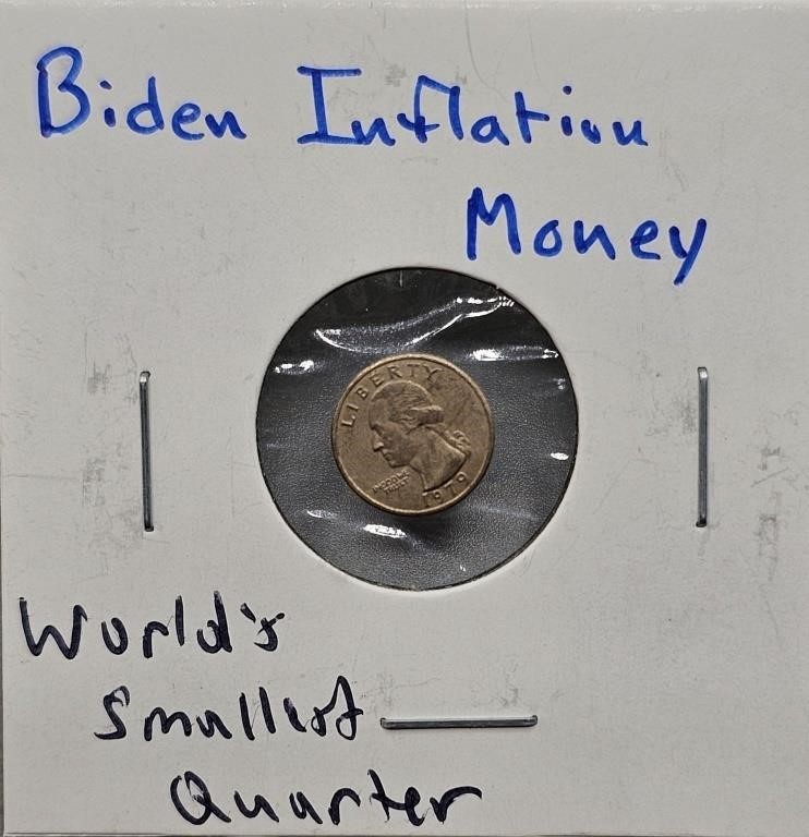 World's Smallest Quarter Biden Inflation Money