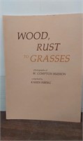 Wood,Rust to Grasses bu Musson& Isberg.