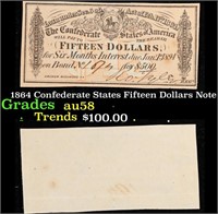 1864 Confederate States Fifteen Dollars Note Grade