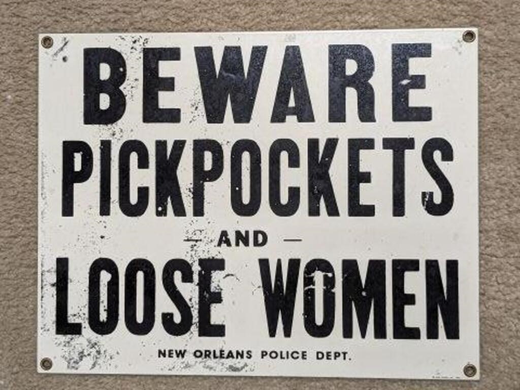 BEWARE PICKPOCKETS AND LOOSE WOMEN METAL SIGN