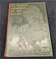 La France Heroique Et Ses Allies 1916-1919 HC