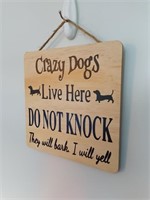 Crazy Dogs Wooden Sign