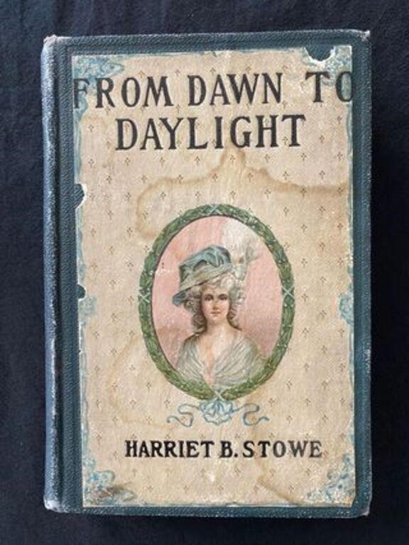 Harriet Beecher Stowe From Dawn to Daylight, 1859