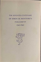 The Seventh Centenary Of Simon De Montfort's Parli