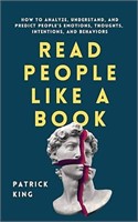 Read People Like a Book: How to Analyze, Understan