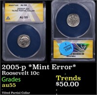 ANACS 2005-p Roosevelt Dime *Mint Error* 10c Grade