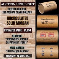 Wow! Covered End Roll! Marked "Unc Morgan Reserve"