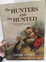 The Hunters and The Hunter by: George Laycock