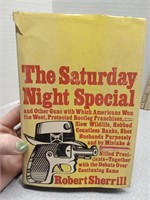 The Saturday Night Special by: Robert Sherrill