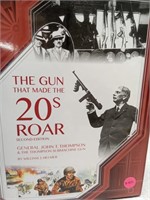 The Gun that made the 20's Roar by: William J.