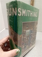 Gun Smithing by: Roy F. Dunlap