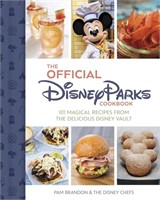 The Official Disney Parks Cookbook: 101 Magical