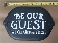 METAL BE OUR GUEST SIGN