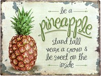 NEW-'Be A Pineapple' Vintage Metal Sign