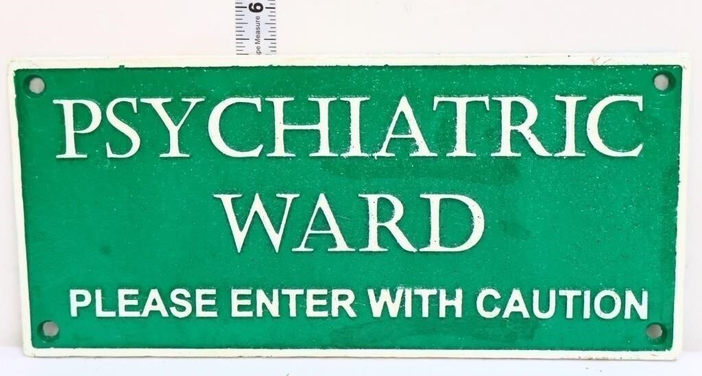 Cast iron Psych Ward plaque